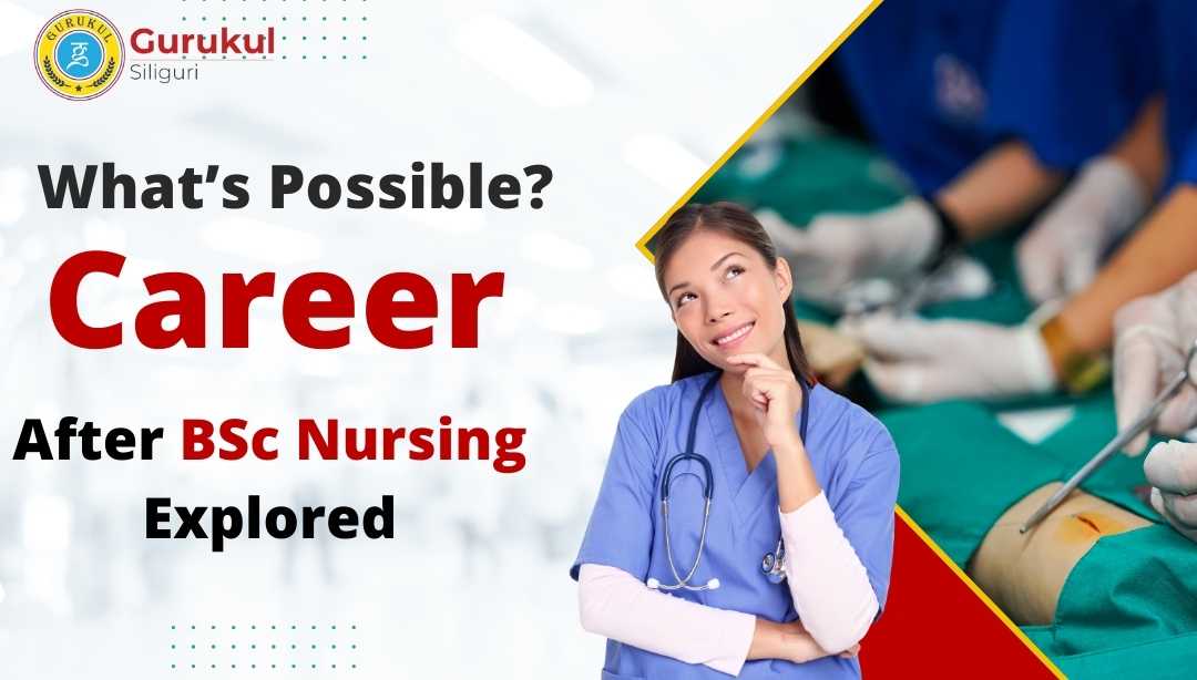 Top Career Opportunities After BSc Nursing