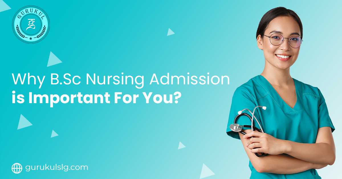 Explore How BSc Nursing Admission Can Aid Your Professional Development?